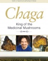 Chaga: King of the Medicinal Mushrooms