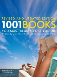 1001 Books You Must Read Before You Die: Revised and Updated Edition (1001 (Universe))