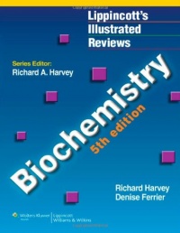 Biochemistry (Lippincott's Illustrated Reviews Series)