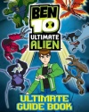 The Ben 10 Ultimate Alien: The Complete Guide