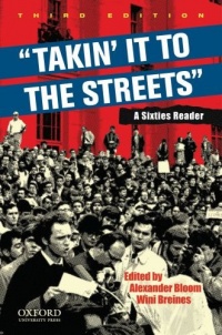 Takin' it to the streets: A Sixties Reader