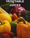 Raw Vegetable Juices: What's Missing in Your Body