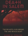 Death in Salem: The Private Lives behind the 1692 Witch Hunt