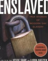 Enslaved: True Stories of Modern Day Slavery