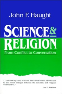 Science & Religion: From Conflict to Conversation