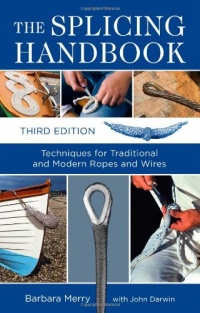 The Splicing Handbook, Third Edition: Techniques for Modern and Traditional Ropes