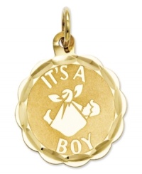 The perfect blessing for the new mom. This sweet charm features a scalloped and diamond-cut charm with the words, It's A Boy, inscribed across the front. Crafted in 14k gold. Chain not included. Approximate length: 4/5 inch. Approximate width: 3/5 inch.