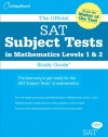 The Official SAT Subject Tests in Mathematics Levels 1 & 2 Study Guide