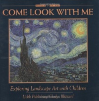 Come Look With Me: Exploring Landscape Art With Children (Come Look With Me Series)