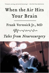 When the Air Hits Your Brain: Tales from Neurosurgery