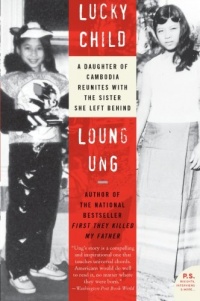 Lucky Child: A Daughter of Cambodia Reunites with the Sister She Left Behind (P.S.)