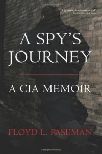 A Spy's Journey: A CIA Memoir