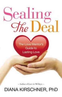 Sealing the Deal: The Love Mentor's Guide to Lasting Love