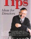 Tips: Ideas for Directors (Art of Theater Series)