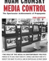 Media Control, Second Edition: The Spectacular Achievements of Propaganda (Open Media Series)