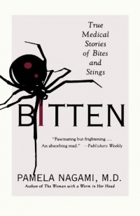 Bitten: True Medical Stories of Bites and Stings