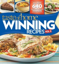 Taste of Home Winning Recipes II -- All New Recipes!