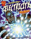 The Shocking World of Electricity with Max Axiom, Super Scientist (Graphic Science series) (Graphic Library: Graphic Science)