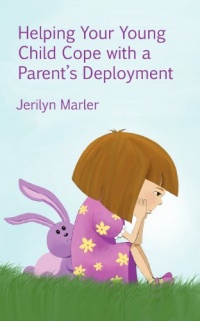 Helping Your Young Child Cope with a Parent's Deployment