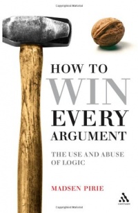 EPZ How to Win Every Argument: The Use and Abuse of Logic