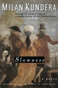 Slowness: A Novel