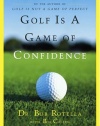 Golf Is a Game of Confidence