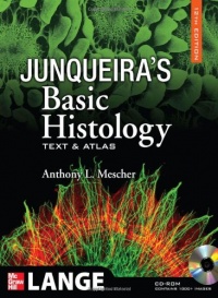 Junqueira's Basic Histology: Text and Atlas, 12th Edition