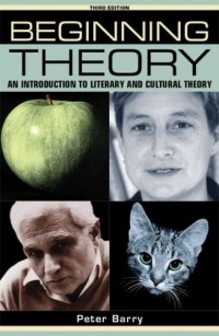 Beginning Theory: An Introduction to Literary and Cultural Theory