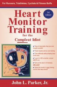 Heart Monitor Training for the Compleat Idiot