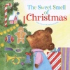 The Sweet Smell of Christmas (Scented Storybook)