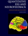 Introduction to Quantitative EEG and Neurofeedback, Second Edition: Advanced Theory and Applications