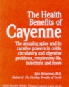 The Health Benefits of Cayenne