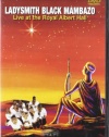 Ladysmith Black Mambazo - In Harmony: Live at the Royal Albert Hall