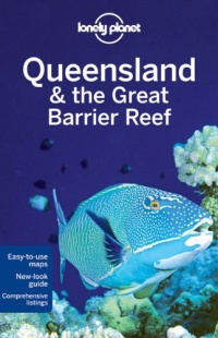 Lonely Planet Queensland & the Great Barrier Reef (Regional Travel Guide)