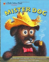 Mister Dog: The Dog Who Belonged to Himself (A Little Golden Book)