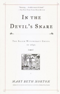 In the Devil's Snare: The Salem Witchcraft Crisis of 1692