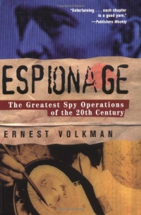 Espionage: The Greatest Spy Operations of the Twentieth Century