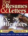 Best Resumes and Letters for Ex-Offenders (Overcoming Barriers to Employment Success)