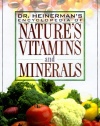 Heinerman's Encyclopedia of Nature's Vitamins and Minerals