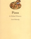 Pizza: A Global History (Reaktion Books - Edible)