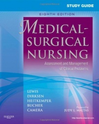 Study Guide for Medical-Surgical Nursing: Assessment and Management of Clinical Problems, 8e (Study Guide for Medical-Surgical Nursing: Assessment & Management of Clinical Problem)