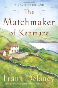 The Matchmaker of Kenmare: A Novel of Ireland