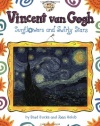 Vincent Van Gogh: Sunflowers and Swirly Stars (Smart About Art)