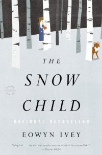 The Snow Child: A Novel