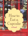 How to Eat a Cupcake: A Novel