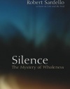 Silence: The Mystery of Wholeness