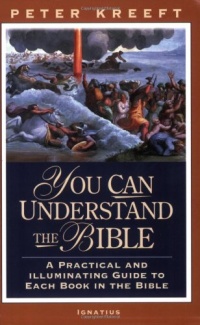 You Can Understand The Bible: A Practical And Illuminating Guide To Each Book In The Bible