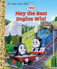 Thomas and Friends: May the Best Engine Win (Thomas & Friends) (Little Golden Book)