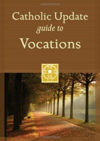 Catholic Update Guide to Vocations (Catholic Update Guides)