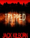 Trapped: A Novel of Terror